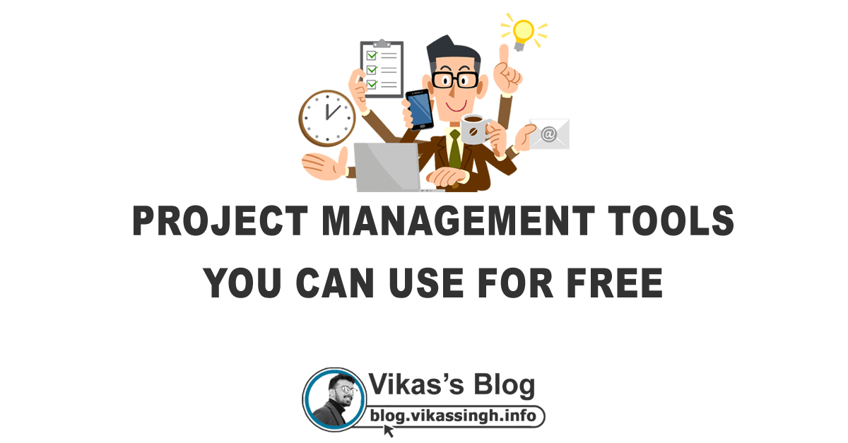 Project Management Tools You Can Use For Free